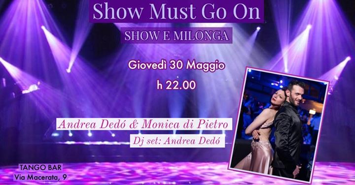 “Show Must Go On” – Milonga